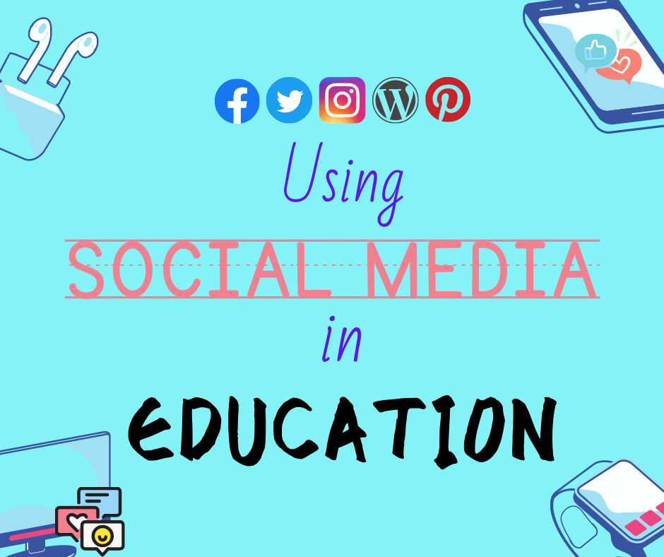 Using Social Media in Education